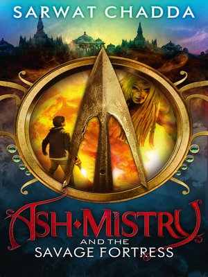cover image of Ash Mistry and the Savage Fortress